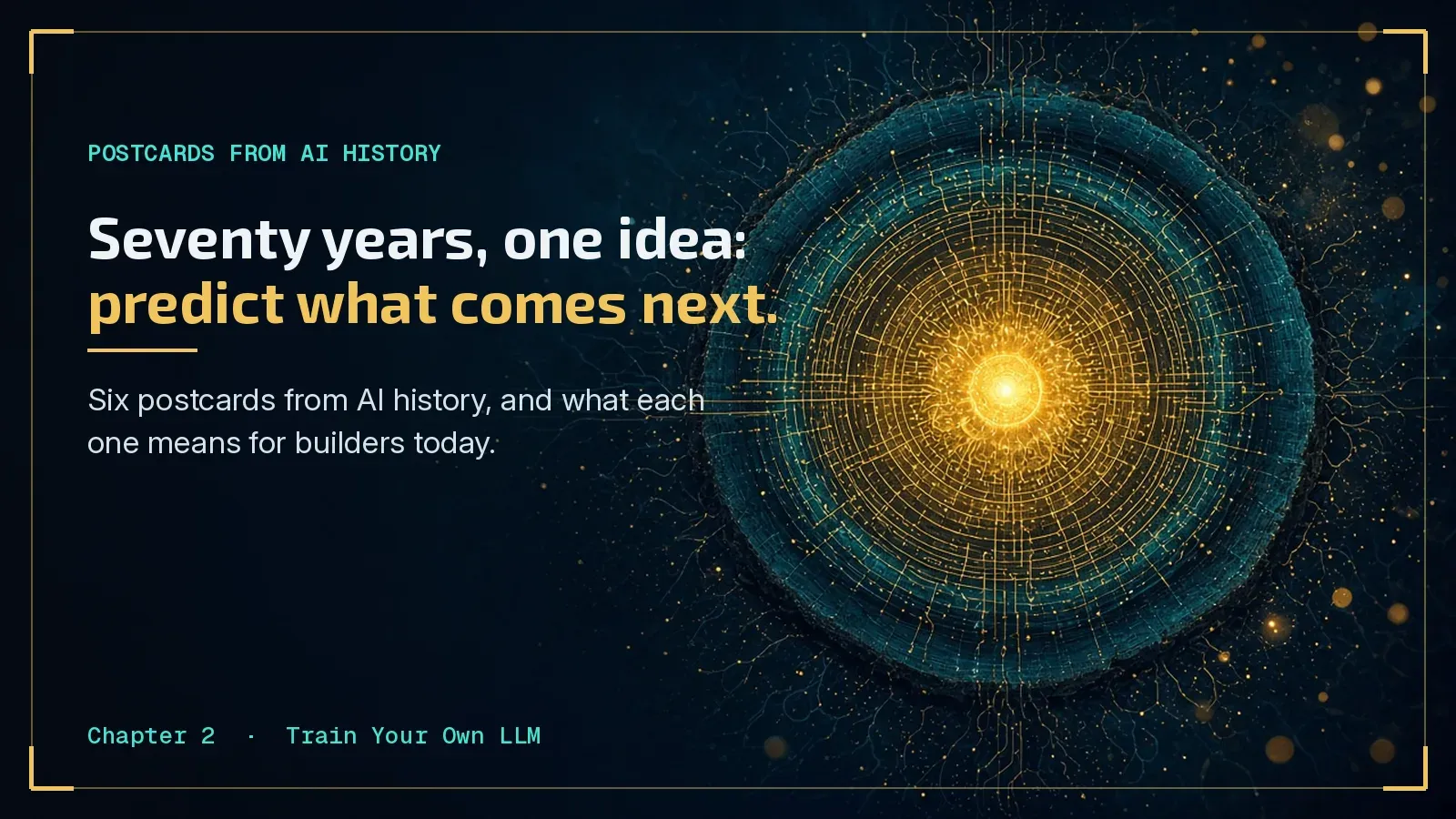 A timeline of stepping stones from an old telegraph to a glowing chat bubble, with the words: Seventy years, one idea — predict what comes next.